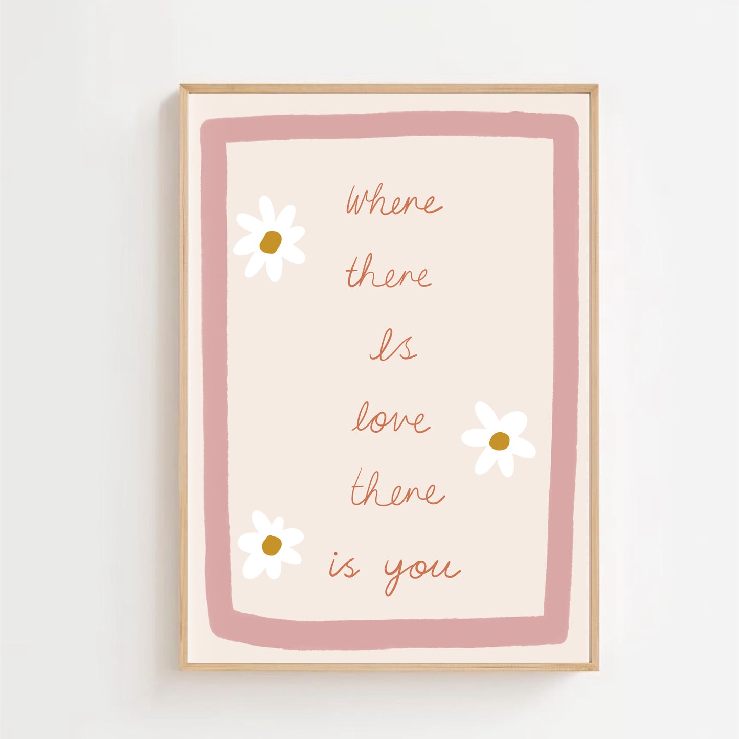 Where there is love, there is you | Art print
