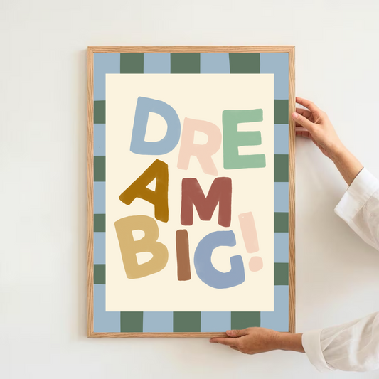 Dream big | Art print