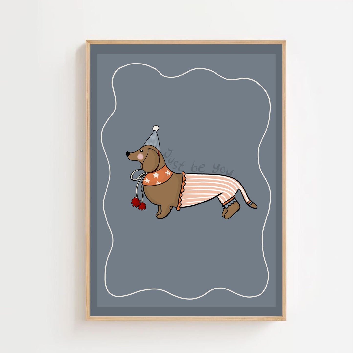 Just be you, sausage dog | Art print