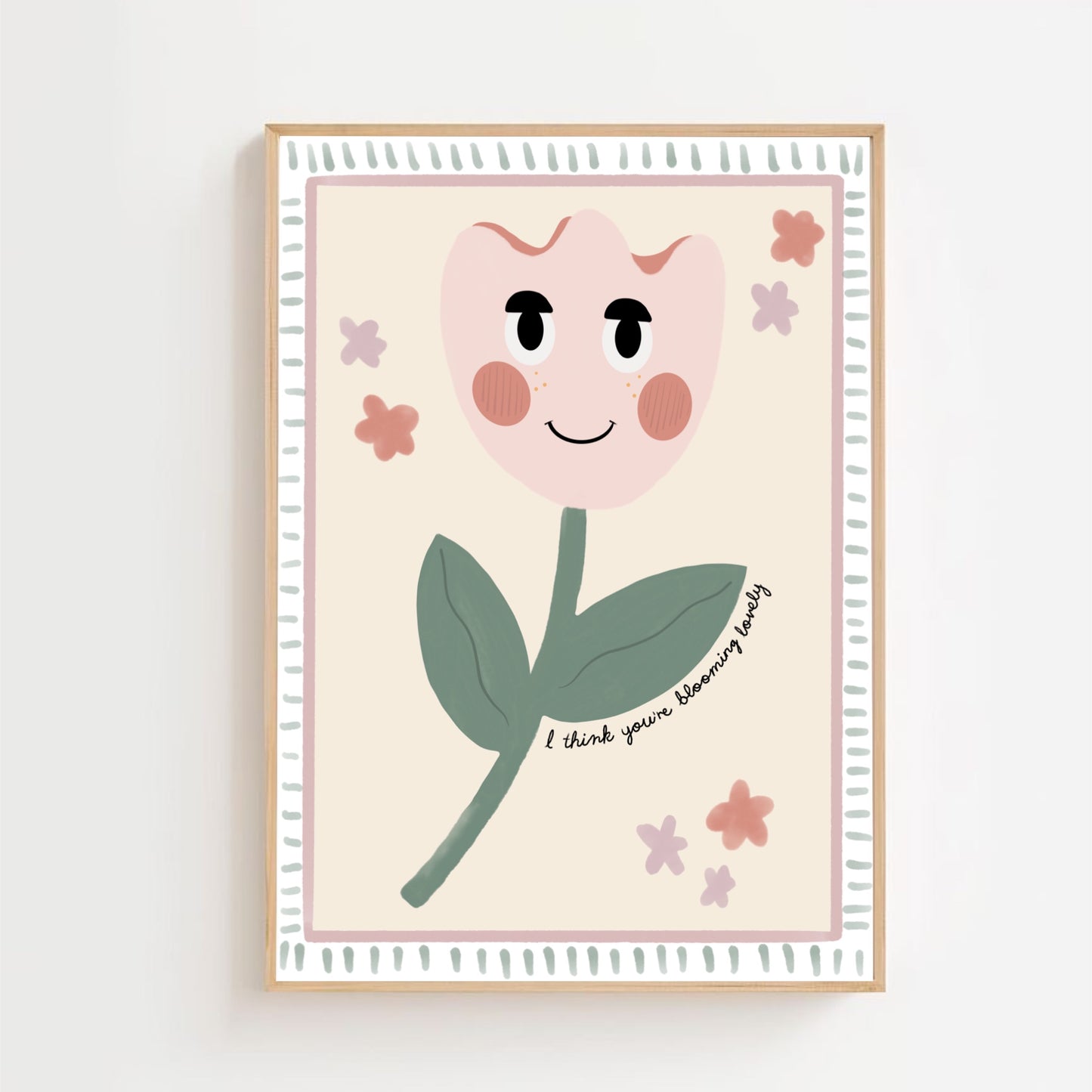 I think you’re blooming lovely | Art print