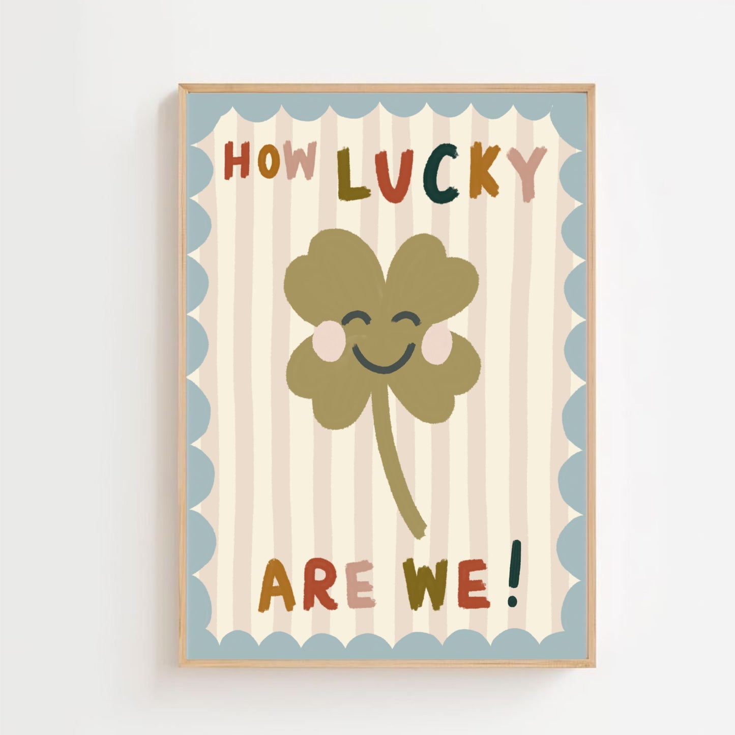 How lucky are we | Art print
