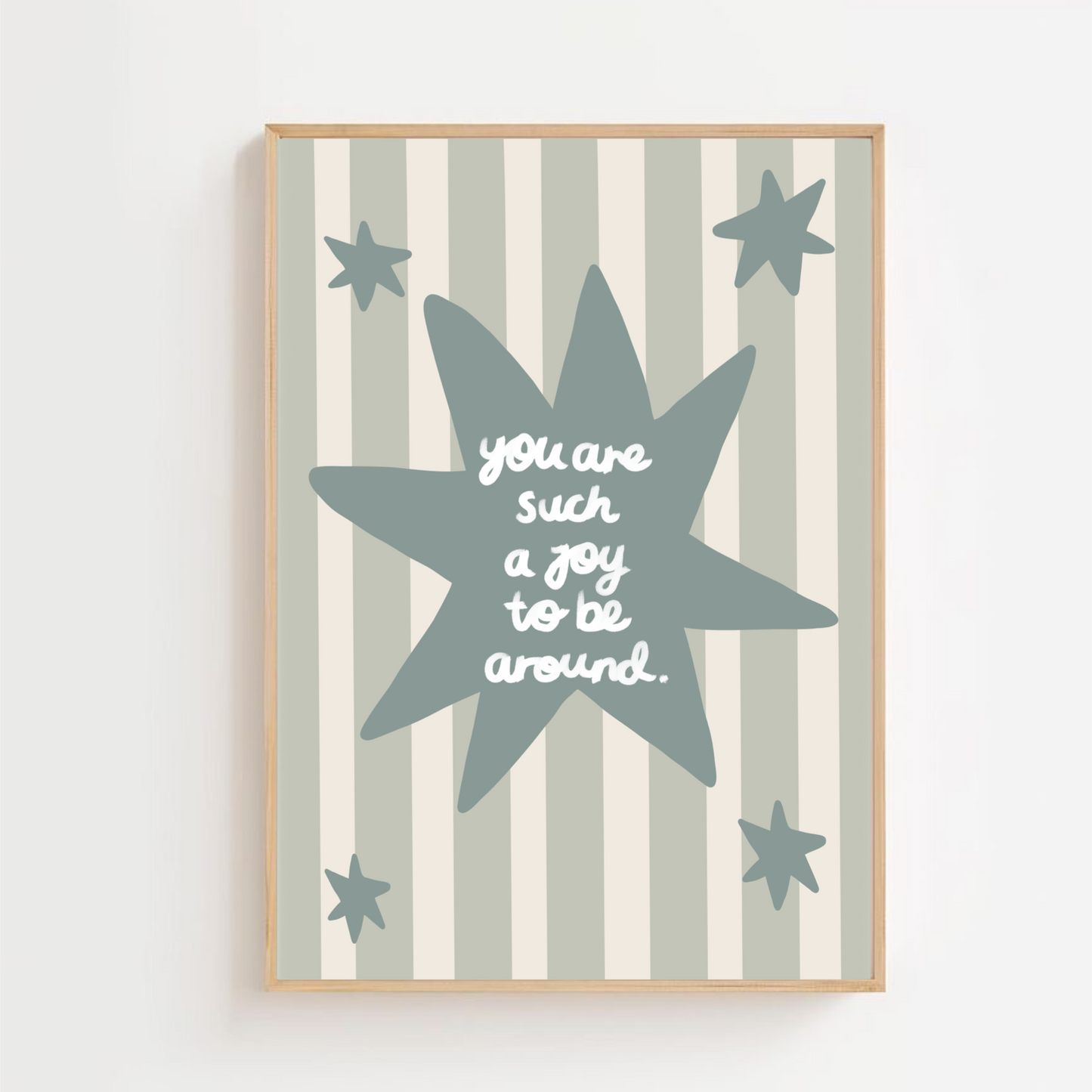 You are such a joy be around | Art print