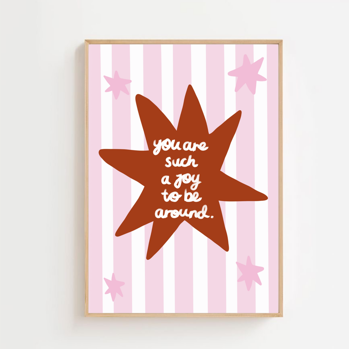 You are such a joy be around | Art print
