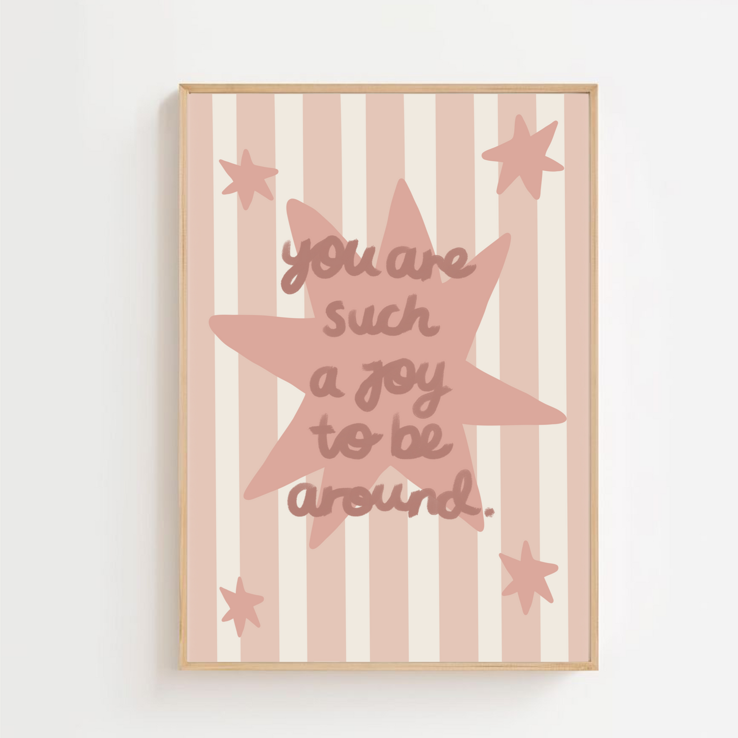 You are such a joy be around | Art print