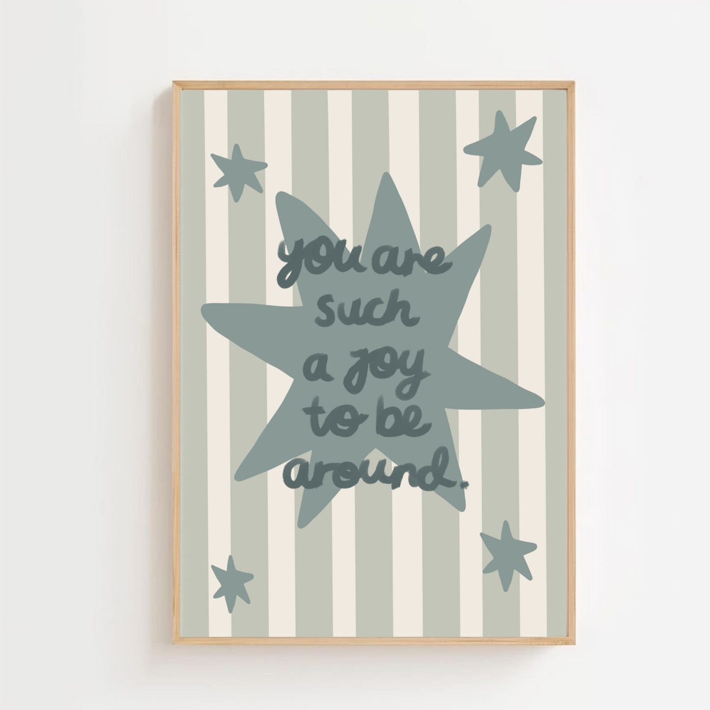 You are such a joy be around | Art print