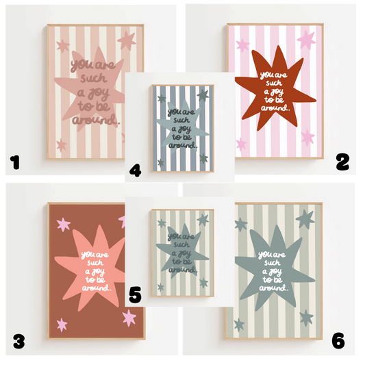 You are such a joy be around | Art print