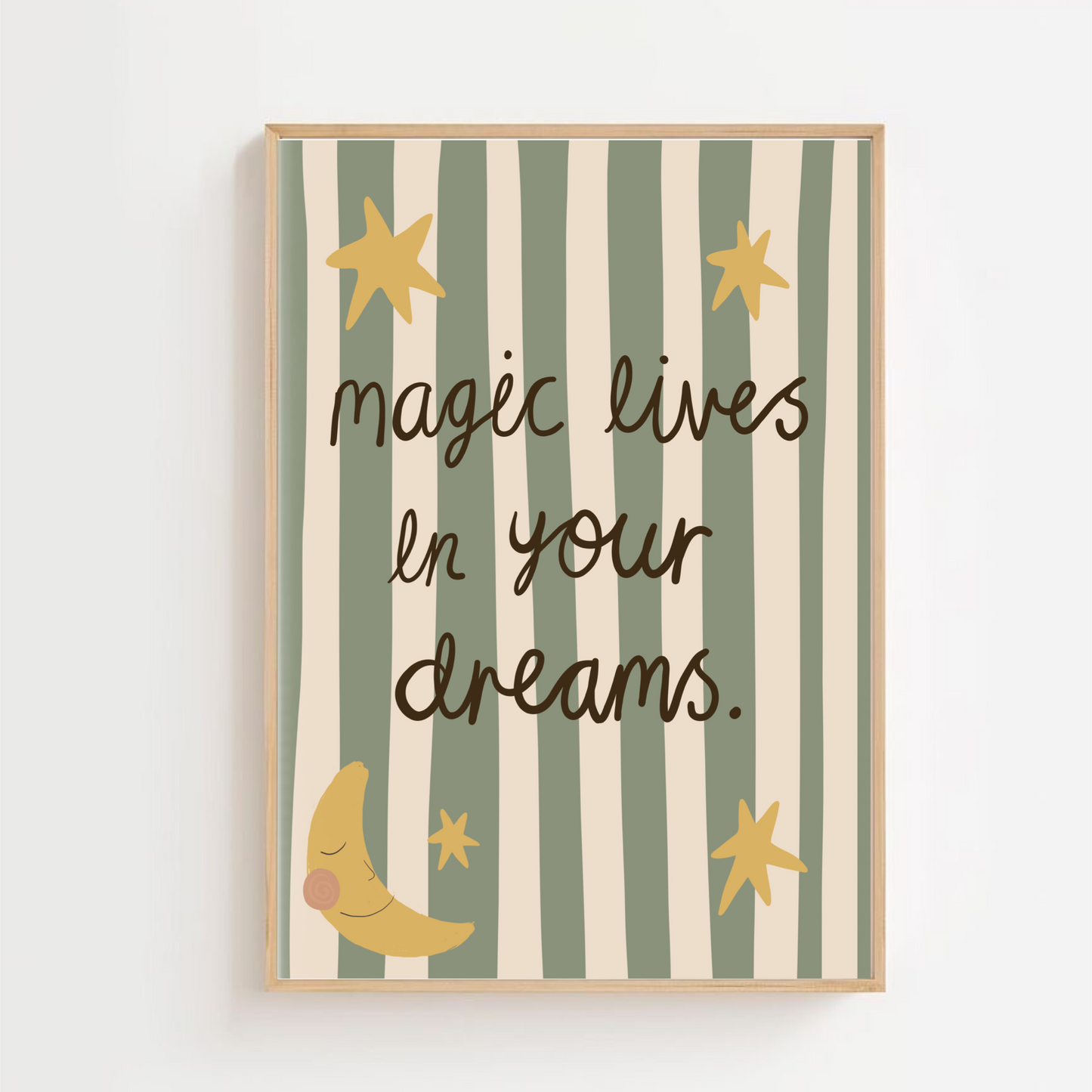 Magic lives in your dreams | Art print