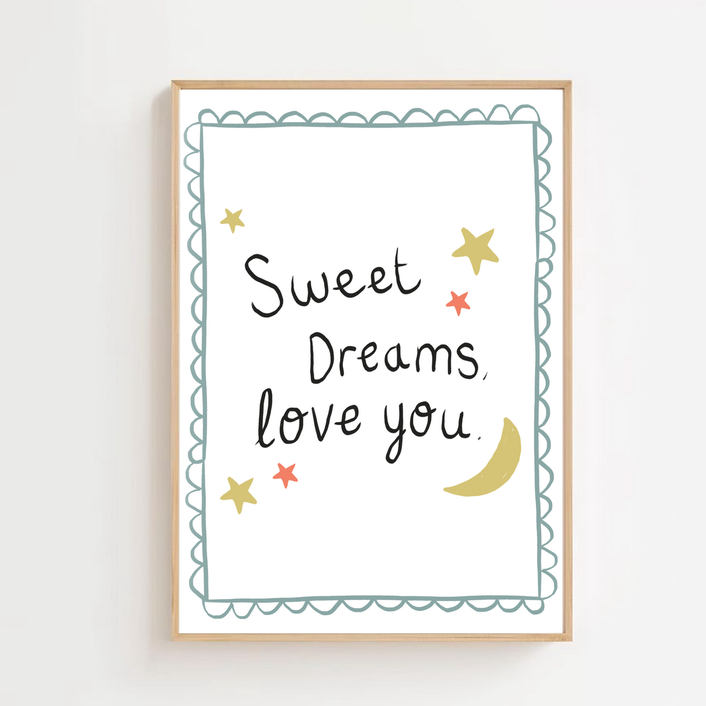 Sweet dreams, love you | Art print