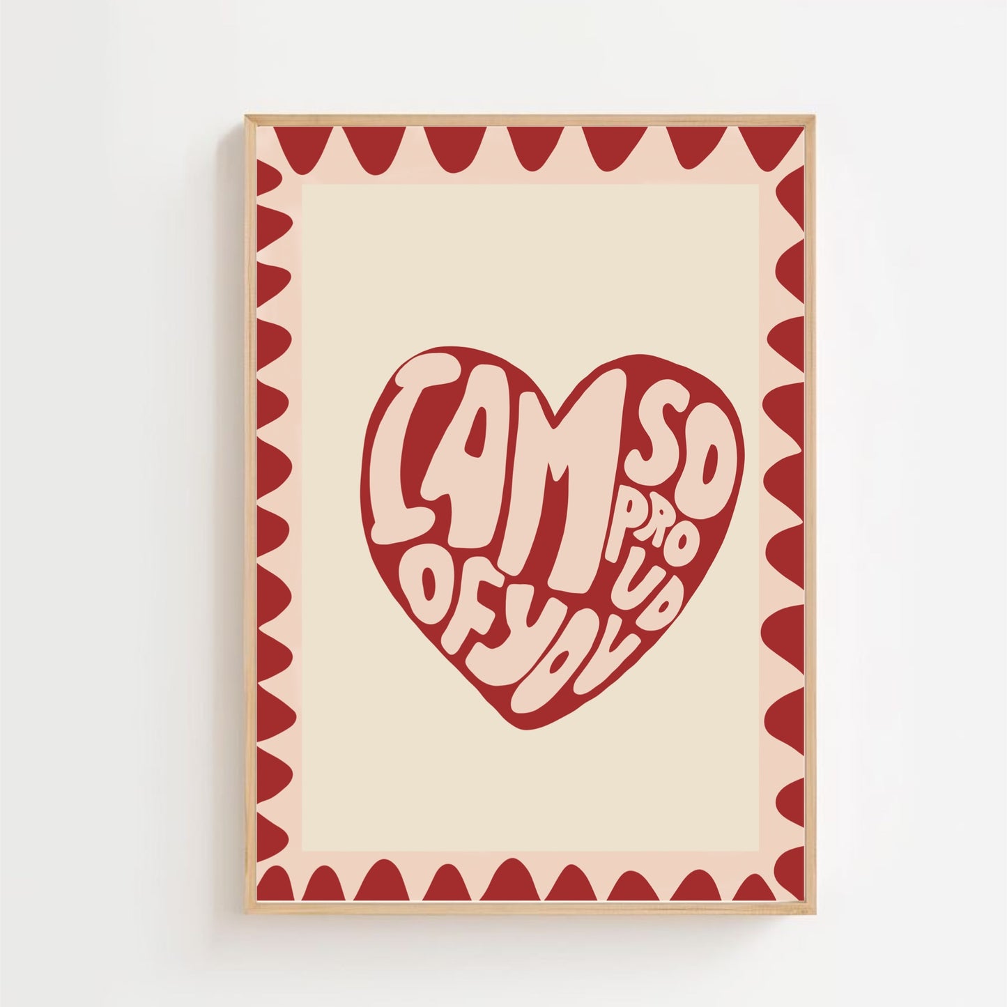 I am so proud of you | Art print