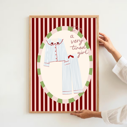 I’m a very tired girl | Art print
