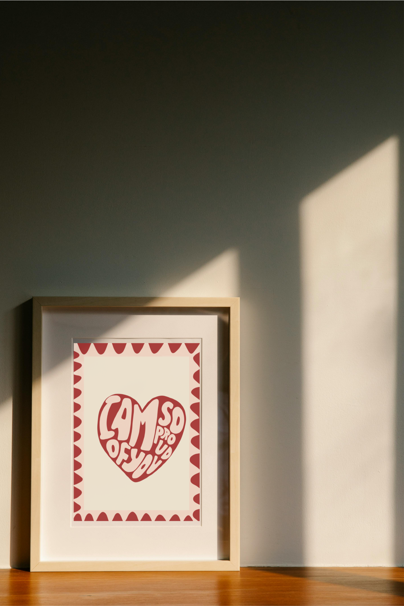 I am so proud of you | Art print