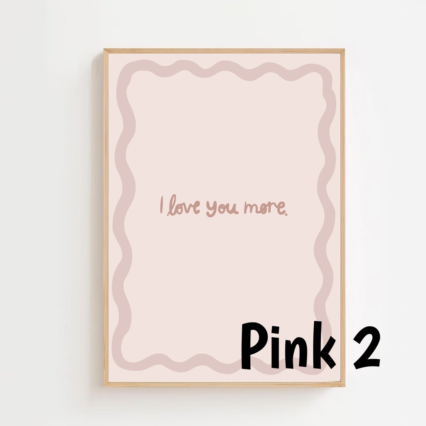 I love you more | Art print