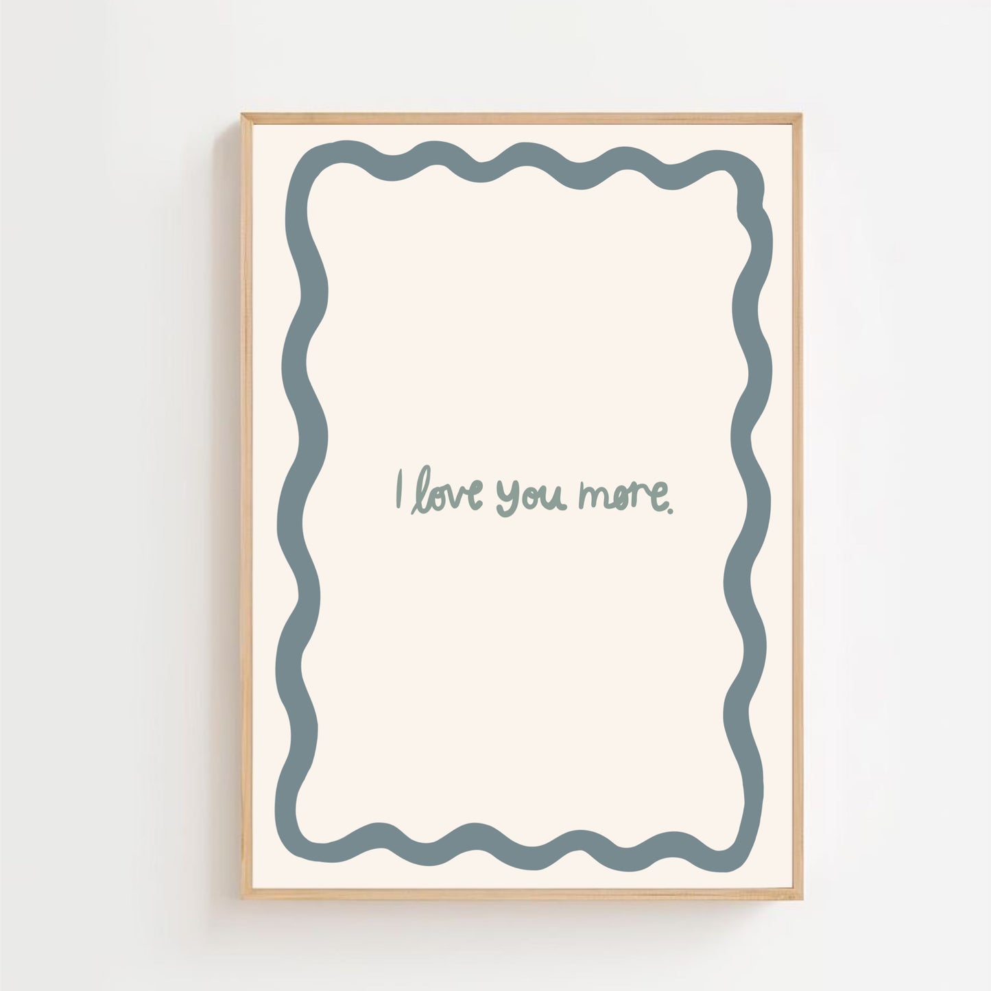 I love you more | Art print
