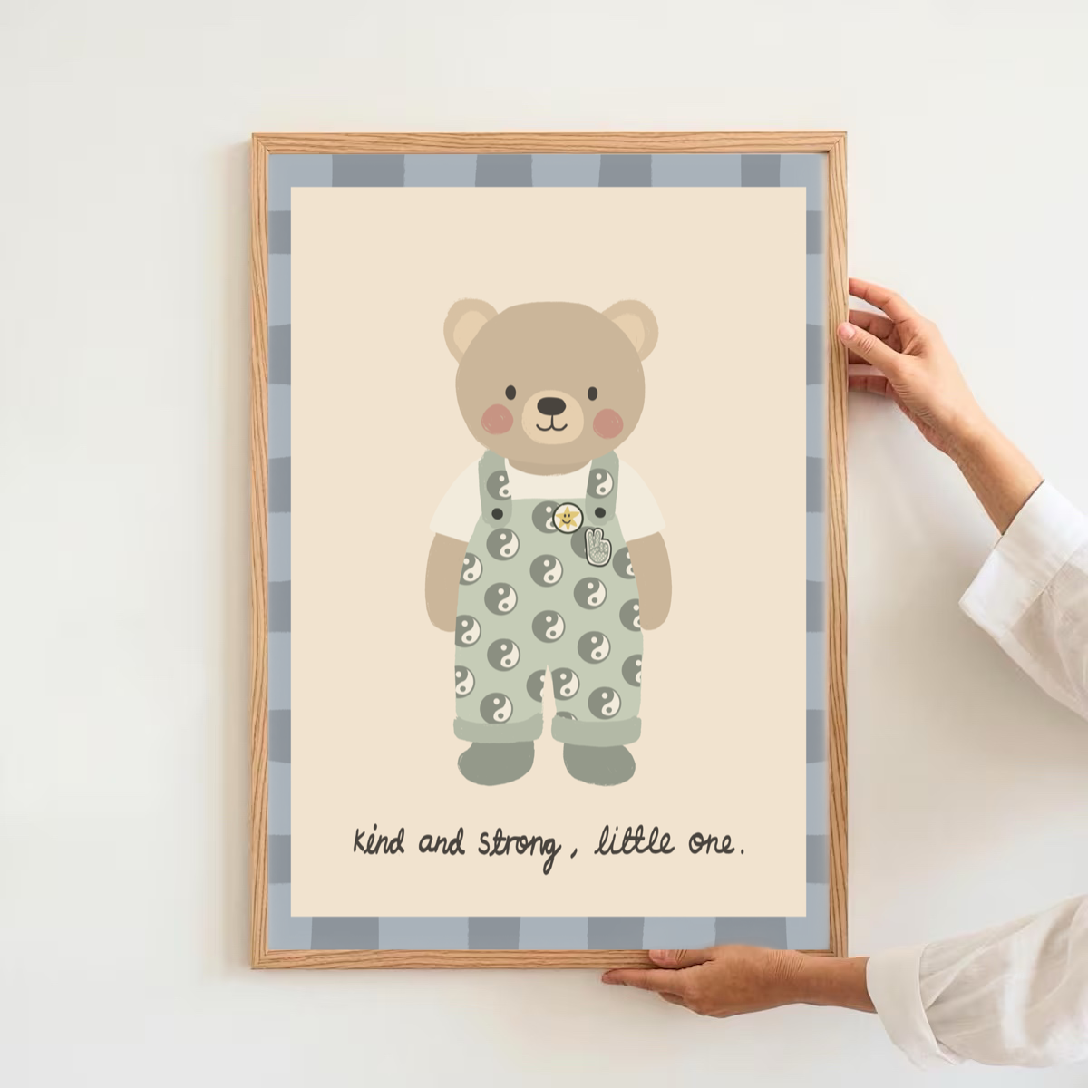 Kind and strong, little one | Art print