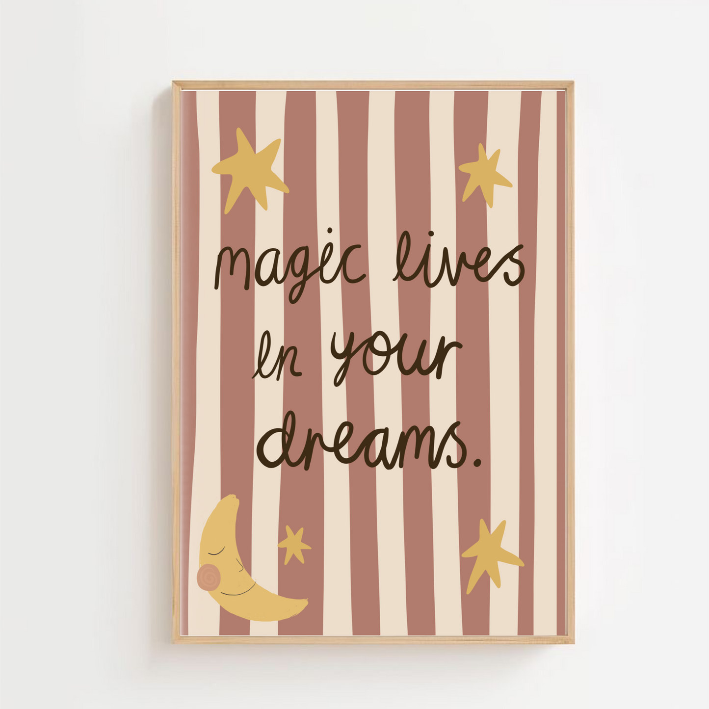 Magic lives in your dreams | Art print