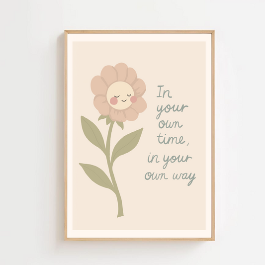 In your own time, in your own way | Art print