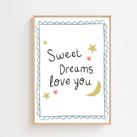 Sweet dreams, love you | Art print